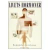 Bøger Bøger Om Sundhed<Bog: Livets hormoner